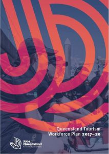 Queensland Tourism Workforce Plan 2017-20